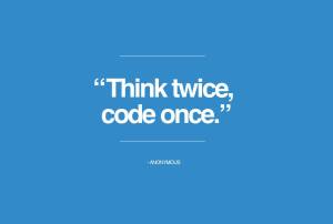 thinktwicecodeonce